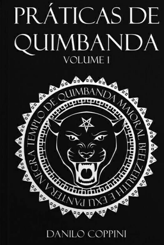 Práticas de Quimbanda (Volume I)